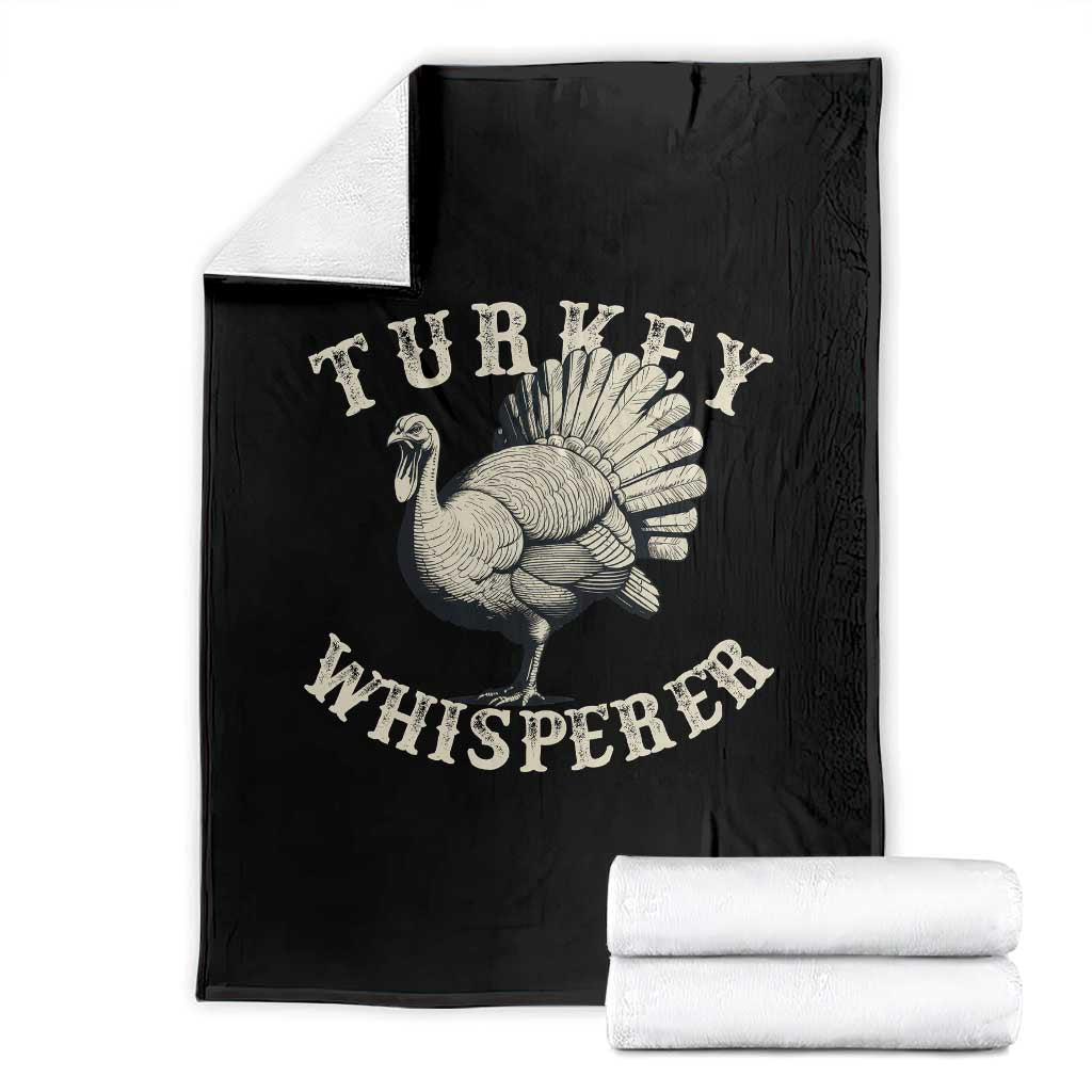 Funny Turkey Whisperer Throw Blanket Thanksgiving Turkey Hunting Season - Wonder Print Shop