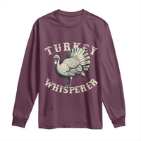 Funny Turkey Whisperer Long Sleeve Shirt Thanksgiving Turkey Hunting Season - Wonder Print Shop