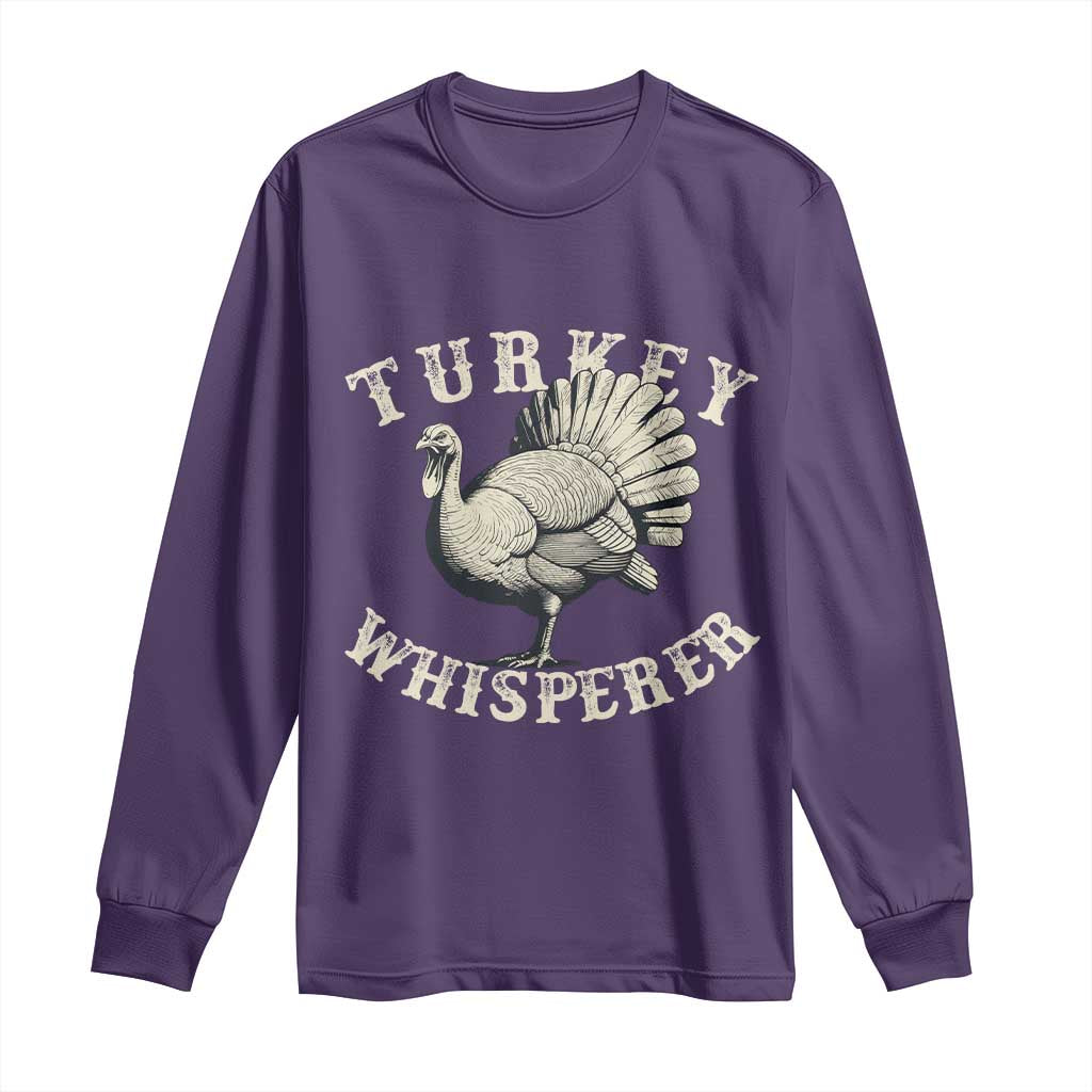 Funny Turkey Whisperer Long Sleeve Shirt Thanksgiving Turkey Hunting Season - Wonder Print Shop