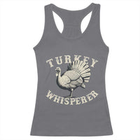 Funny Turkey Whisperer Racerback Tank Top Thanksgiving Turkey Hunting Season - Wonder Print Shop