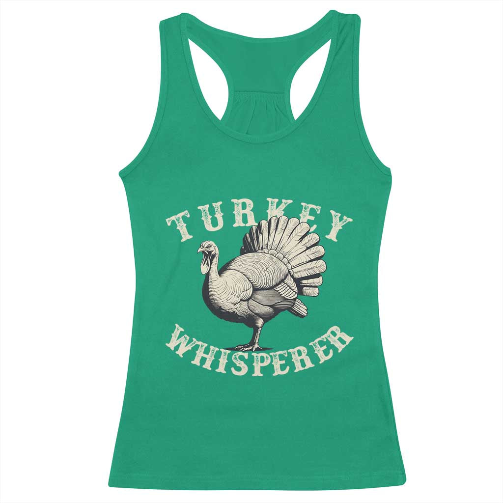 Funny Turkey Whisperer Racerback Tank Top Thanksgiving Turkey Hunting Season - Wonder Print Shop