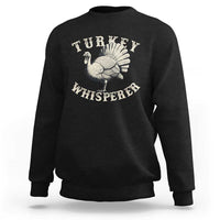 Funny Turkey Whisperer Sweatshirt Thanksgiving Turkey Hunting Season - Wonder Print Shop