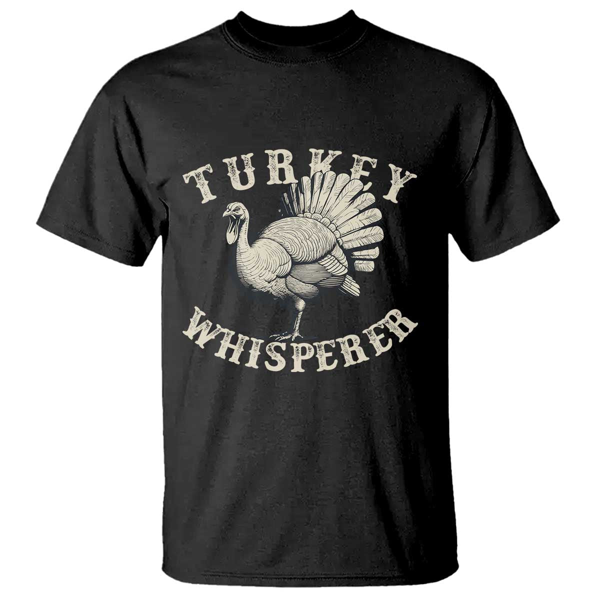 Funny Turkey Whisperer T Shirt Thanksgiving Turkey Hunting Season - Wonder Print Shop