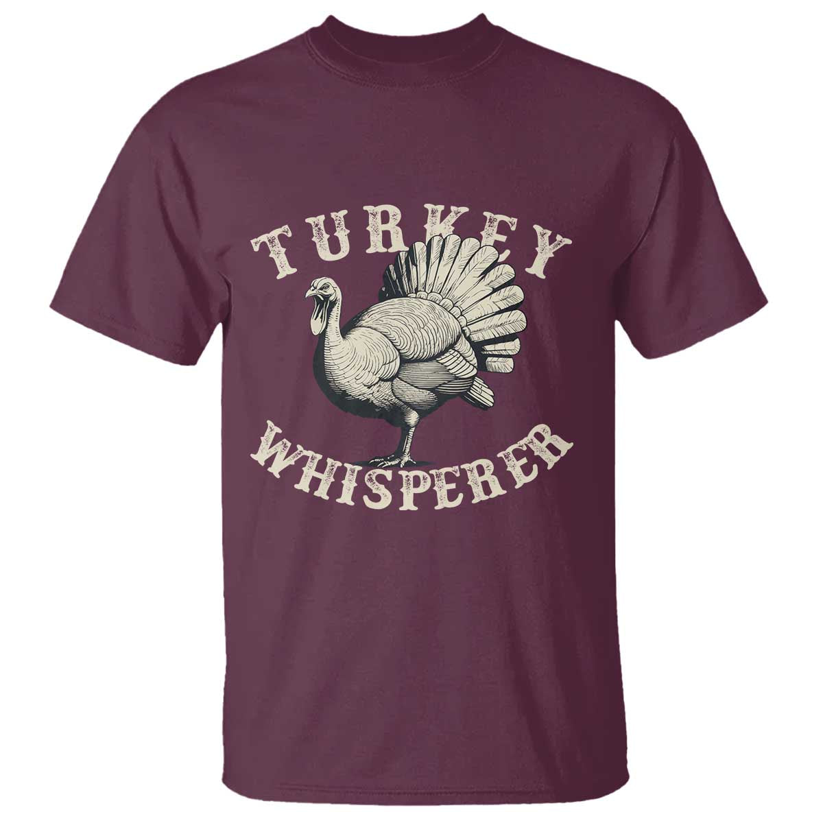 Funny Turkey Whisperer T Shirt Thanksgiving Turkey Hunting Season - Wonder Print Shop