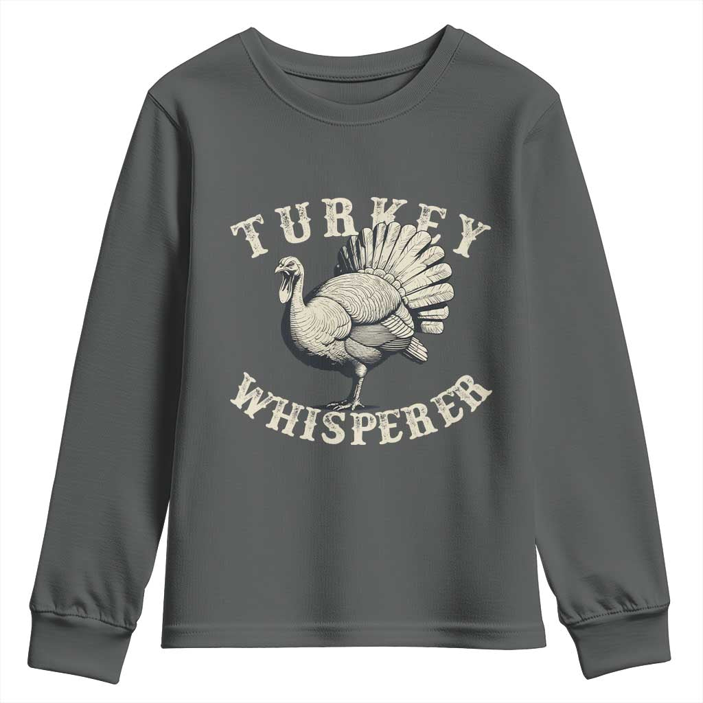 Funny Turkey Whisperer Youth Sweatshirt Thanksgiving Turkey Hunting Season - Wonder Print Shop