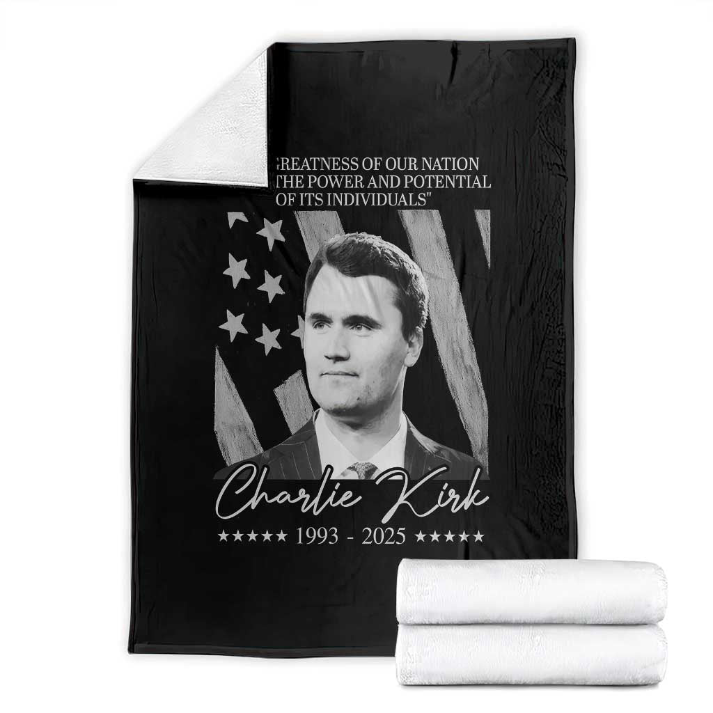 Charlie Kirk Throw Blanket The Greatness Of Our Nation Lies In The Power And Potential Of Its Individuals - Wonder Print Shop