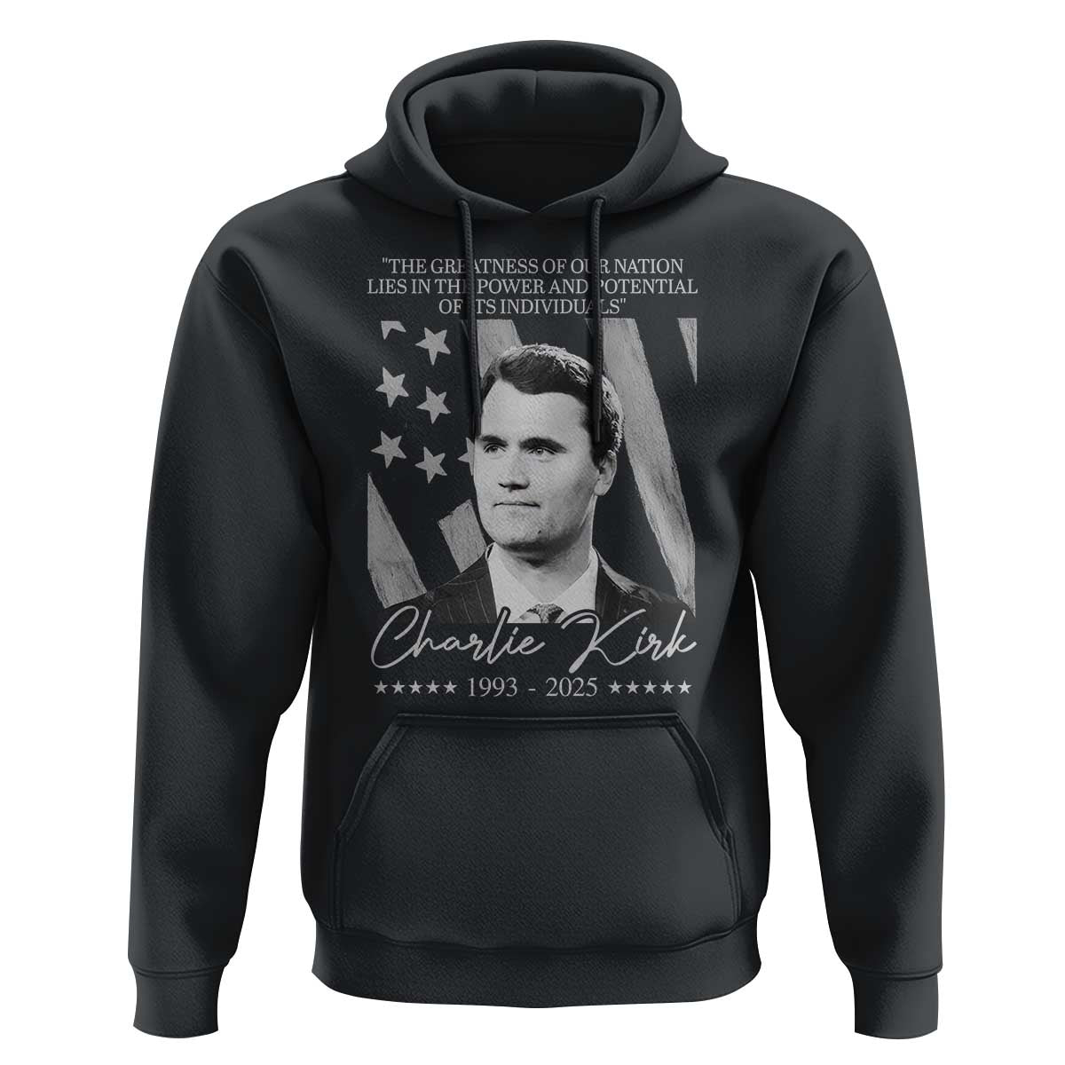 Charlie Kirk Hoodie The Greatness Of Our Nation Lies In The Power And Potential Of Its Individuals - Wonder Print Shop