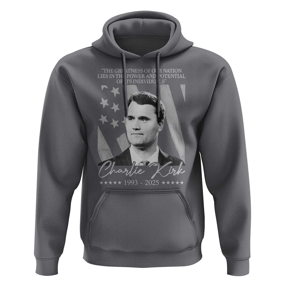 Charlie Kirk Hoodie The Greatness Of Our Nation Lies In The Power And Potential Of Its Individuals - Wonder Print Shop