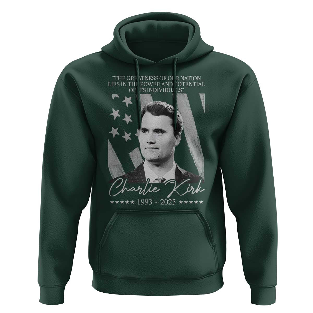 Charlie Kirk Hoodie The Greatness Of Our Nation Lies In The Power And Potential Of Its Individuals - Wonder Print Shop