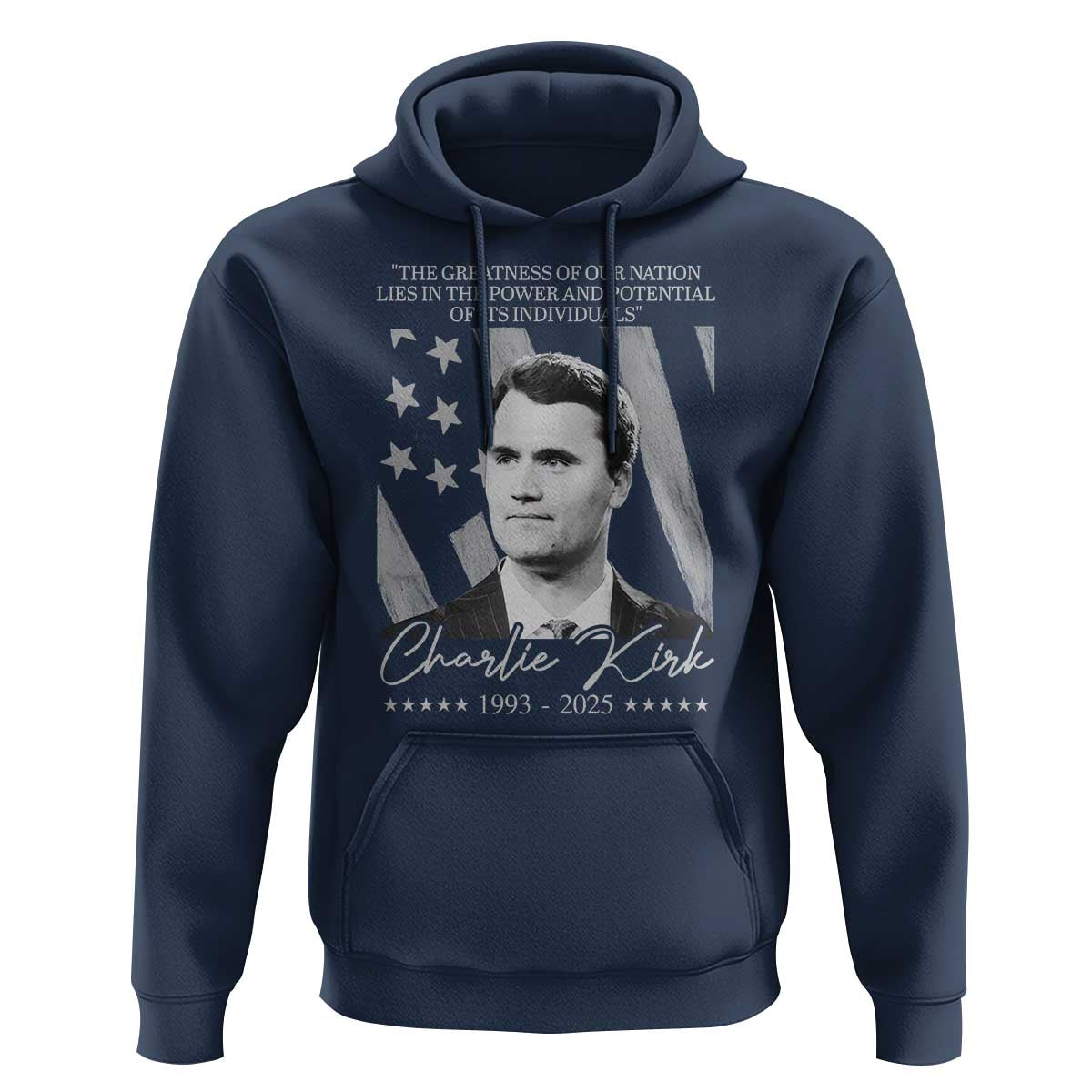 Charlie Kirk Hoodie The Greatness Of Our Nation Lies In The Power And Potential Of Its Individuals - Wonder Print Shop