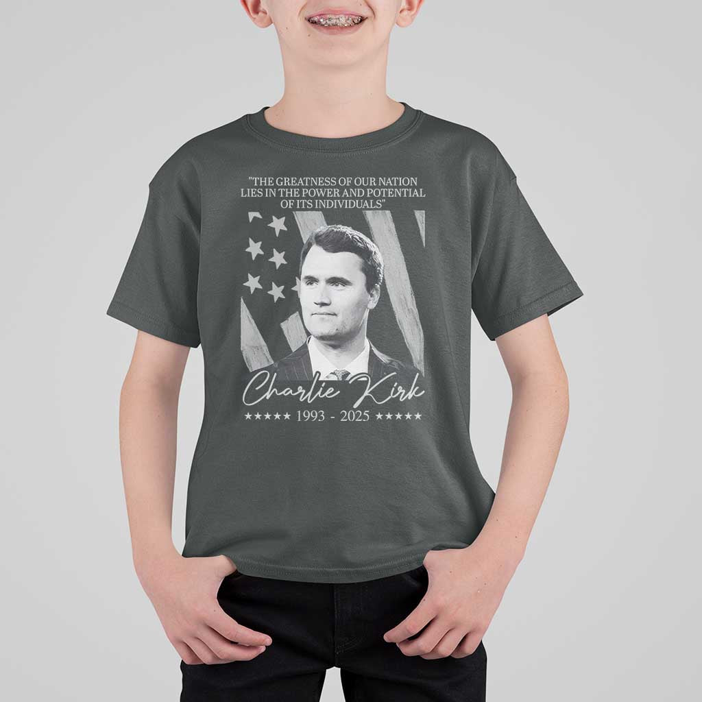 Charlie Kirk T Shirt For Kid The Greatness Of Our Nation Lies In The Power And Potential Of Its Individuals - Wonder Print Shop