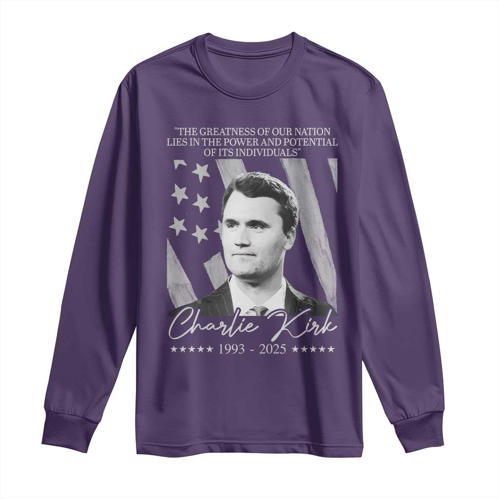 Charlie Kirk Long Sleeve Shirt The Greatness Of Our Nation Lies In The Power And Potential Of Its Individuals - Wonder Print Shop