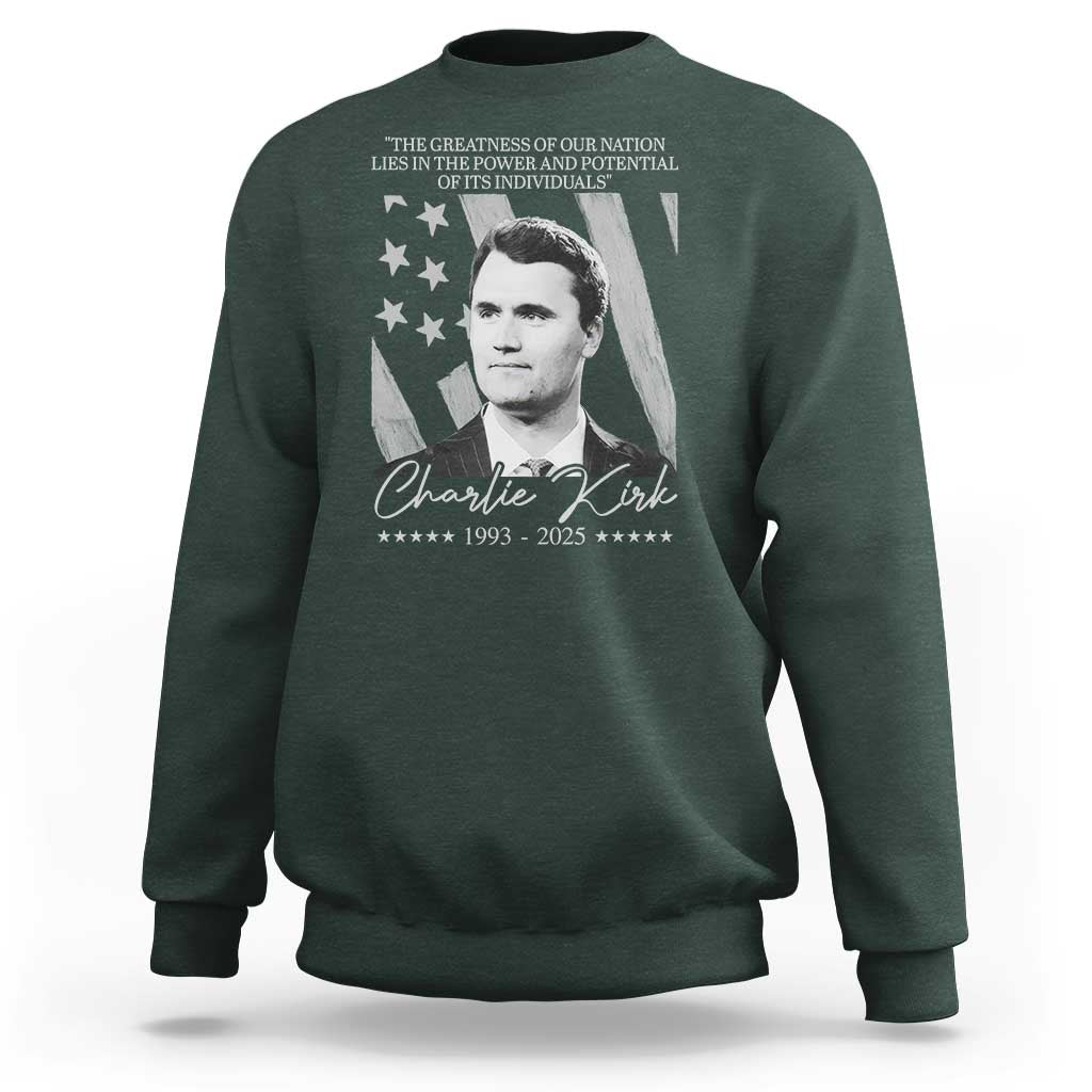Charlie Kirk Sweatshirt The Greatness Of Our Nation Lies In The Power And Potential Of Its Individuals - Wonder Print Shop