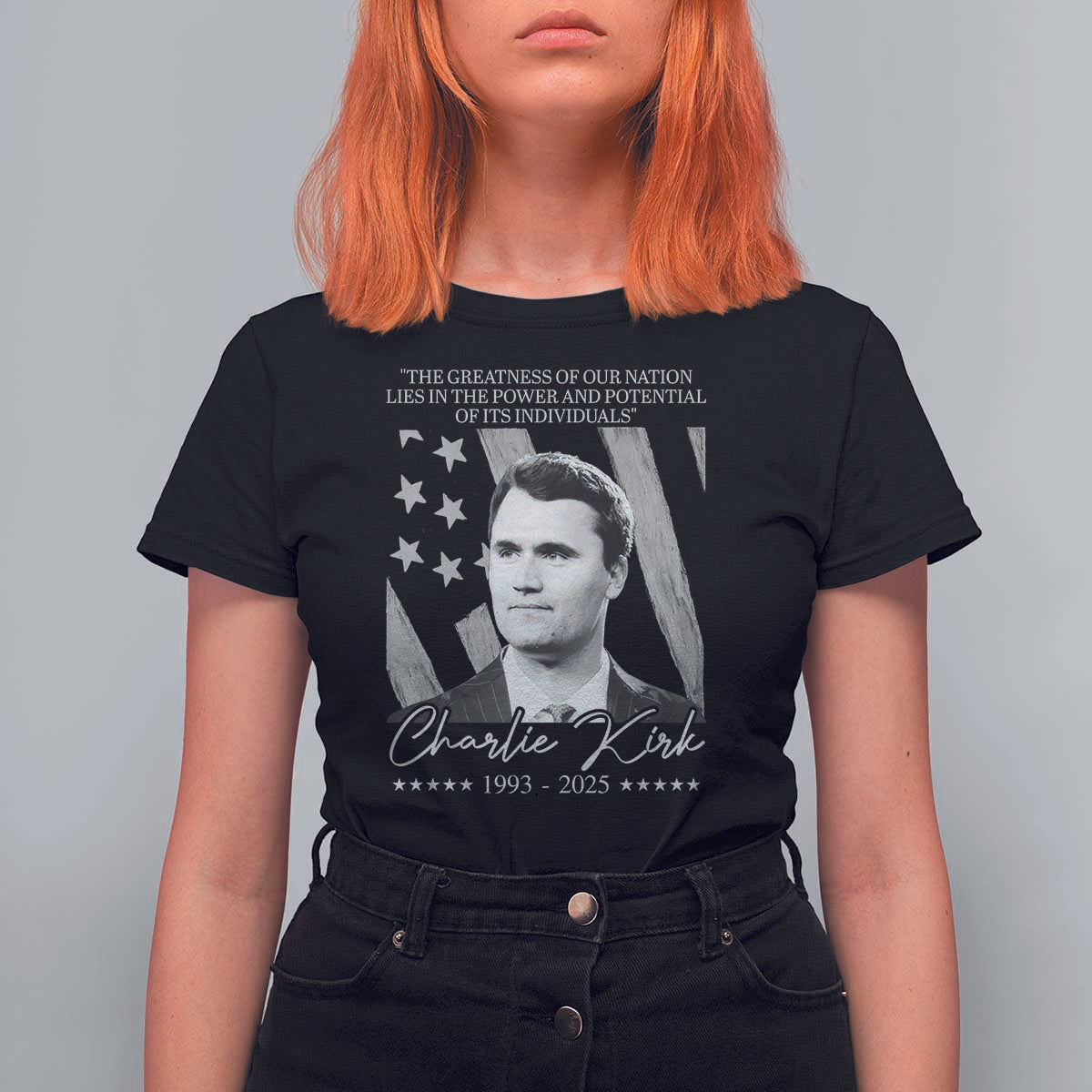Charlie Kirk T Shirt For Women The Greatness Of Our Nation Lies In The Power And Potential Of Its Individuals - Wonder Print Shop