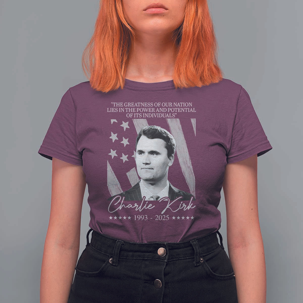 Charlie Kirk T Shirt For Women The Greatness Of Our Nation Lies In The Power And Potential Of Its Individuals - Wonder Print Shop