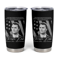 Charlie Kirk Tumbler Cup The Greatness Of Our Nation Lies In The Power And Potential Of Its Individuals - Wonder Print Shop