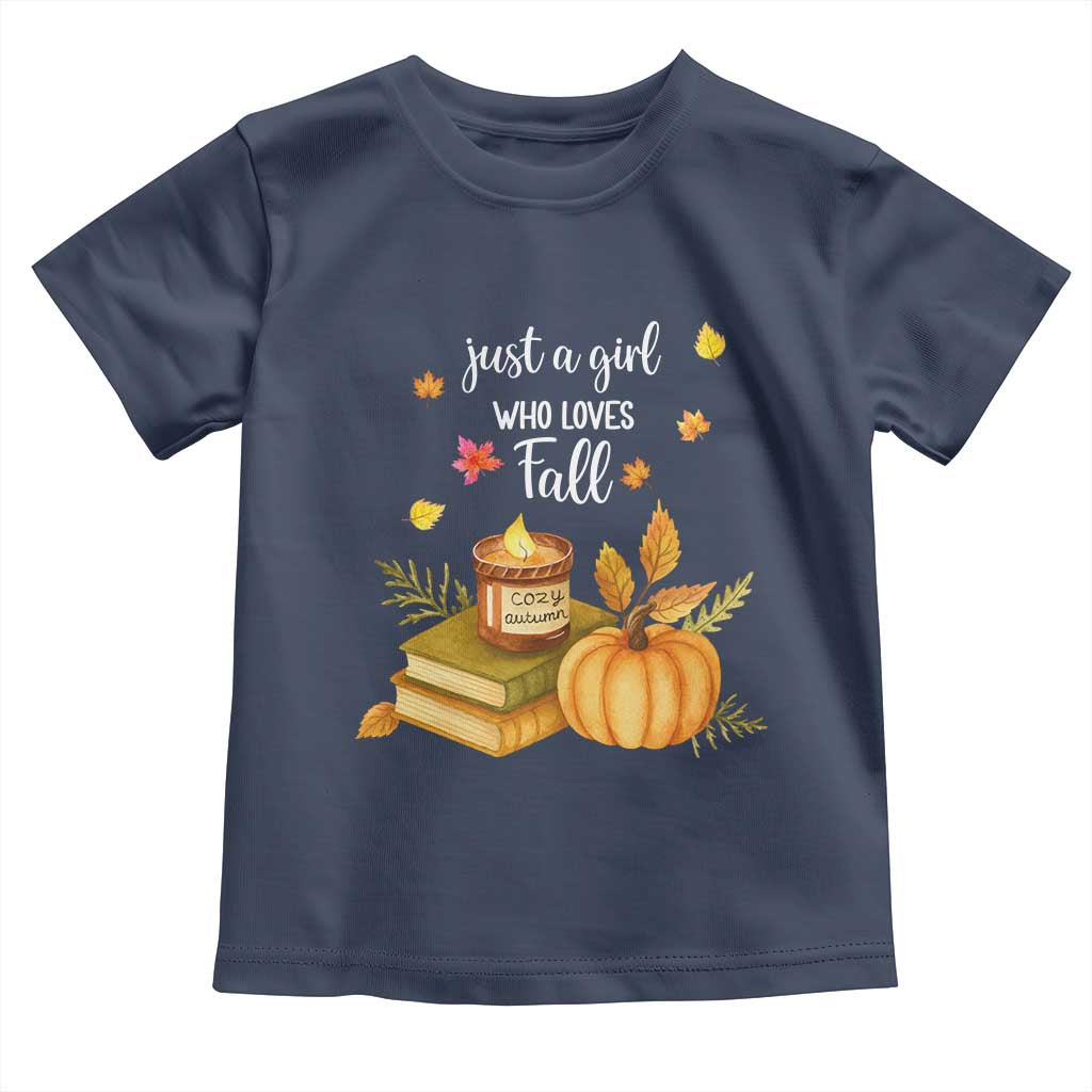 Just A Girl Who Loves Fall Toddler T Shirt Cozy Autumn Season - Wonder Print Shop