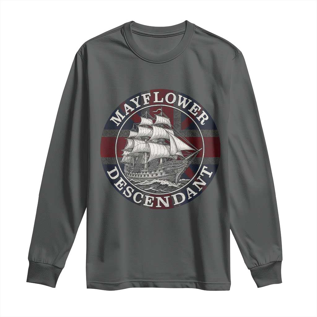 Mayflower Descendant Long Sleeve Shirt Pilgrim Fathers Thanksgiving History - Wonder Print Shop