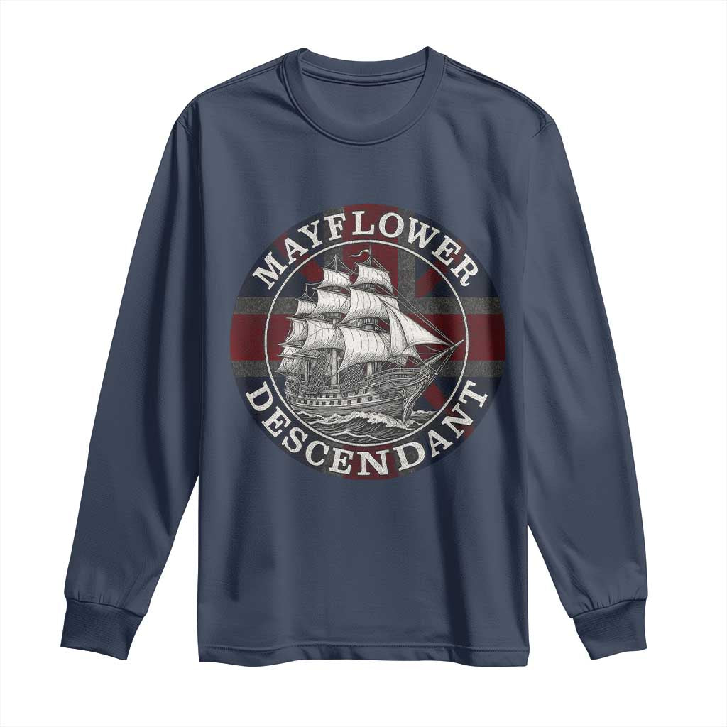 Mayflower Descendant Long Sleeve Shirt Pilgrim Fathers Thanksgiving History - Wonder Print Shop