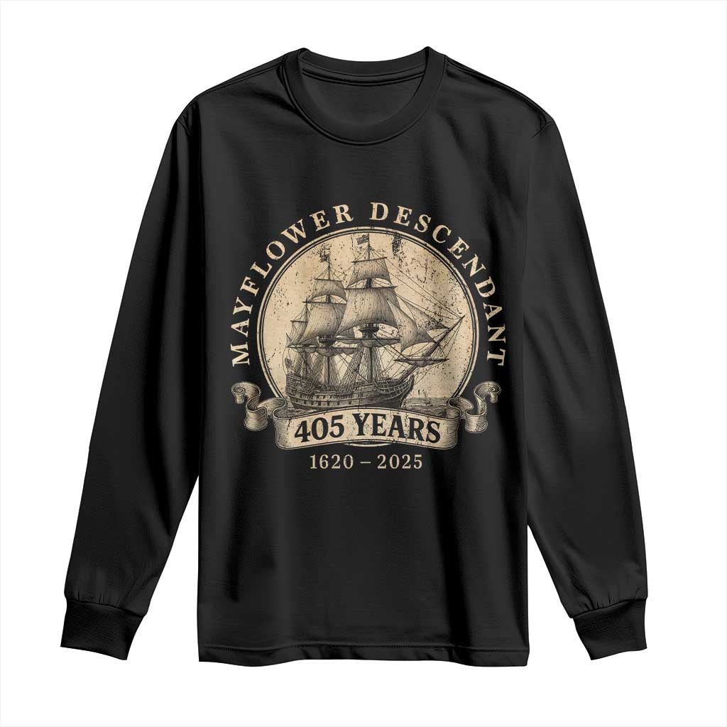 Mayflower Descendant Long Sleeve Shirt 405 Years Pilgrim Fathers Thanksgiving History - Wonder Print Shop