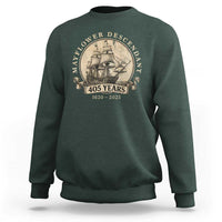 Mayflower Descendant Sweatshirt 405 Years Pilgrim Fathers Thanksgiving History - Wonder Print Shop