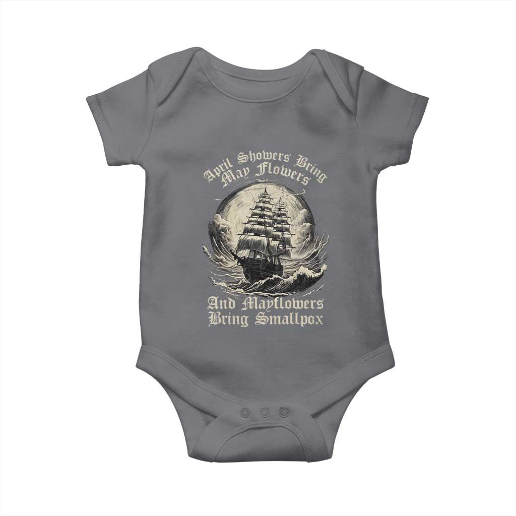 April Showers Bring May Flowers And Mayflowers Bring Smallpox Baby Onesie History Lover - Wonder Print Shop