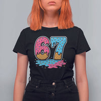 Funny 67 Ice Cream Drip Meme Six Seven Gen Alpha Slang T Shirt For Women - Wonder Print Shop