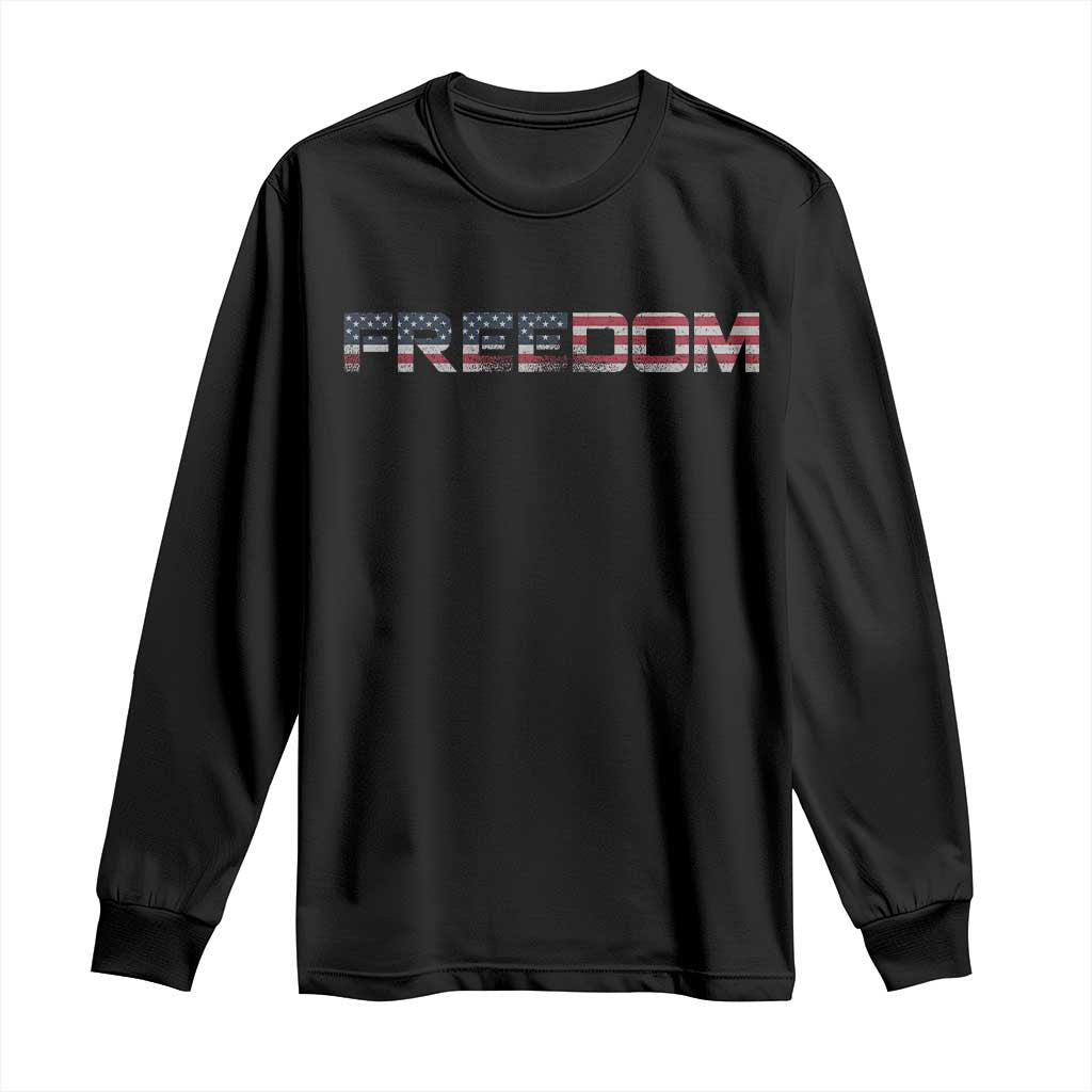 Freedom Patriotic Motivational Quote American Flag Long Sleeve Shirt - Wonder Print Shop