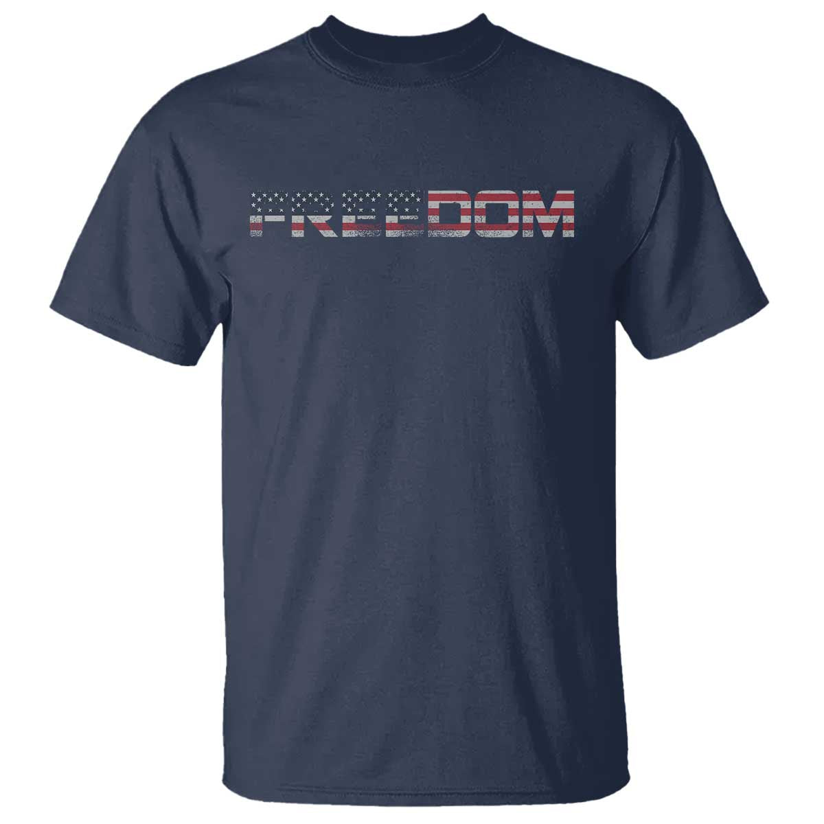 Freedom Patriotic Motivational Quote American Flag T Shirt - Wonder Print Shop