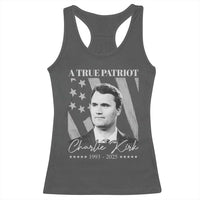 A True Patriot Charlie Kirk Racerback Tank Top Vintage American Flag - Wonder Print Shop