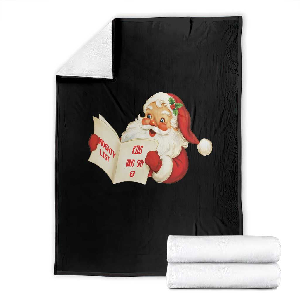 Funny 67 Christmas Santa Throw Blanket Naughty List Kids Who Say Six Seven Meme - Wonder Print Shop