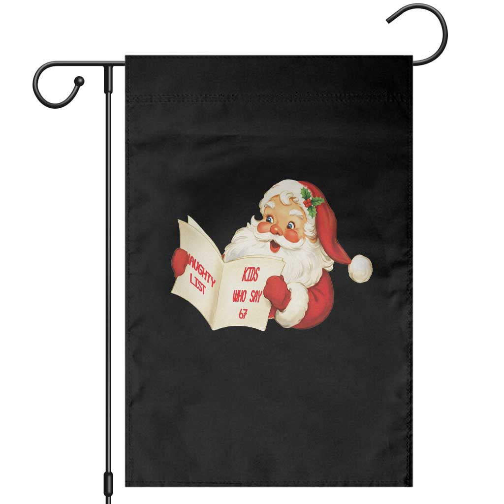 Funny 67 Christmas Santa Garden Flag Naughty List Kids Who Say Six Seven Meme - Wonder Print Shop