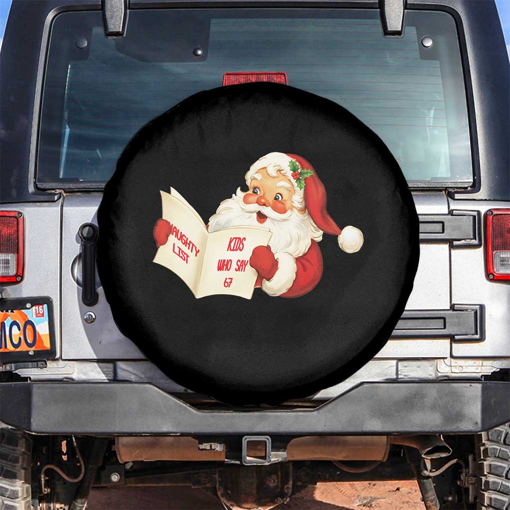 Funny 67 Christmas Santa Spare Tire Cover Naughty List Kids Who Say Six Seven Meme - Wonder Print Shop