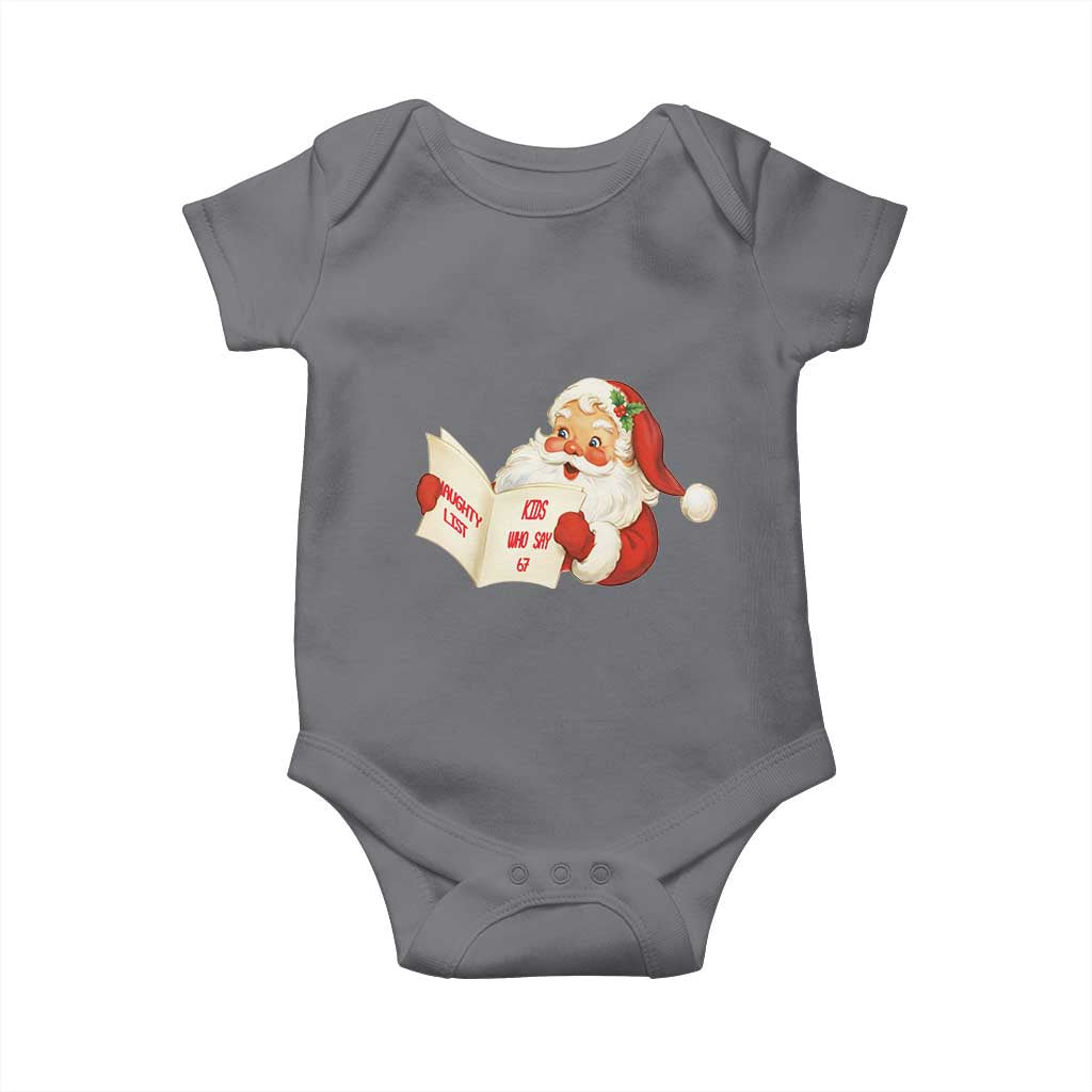 Funny 67 Christmas Santa Baby Onesie Naughty List Kids Who Say Six Seven Meme - Wonder Print Shop