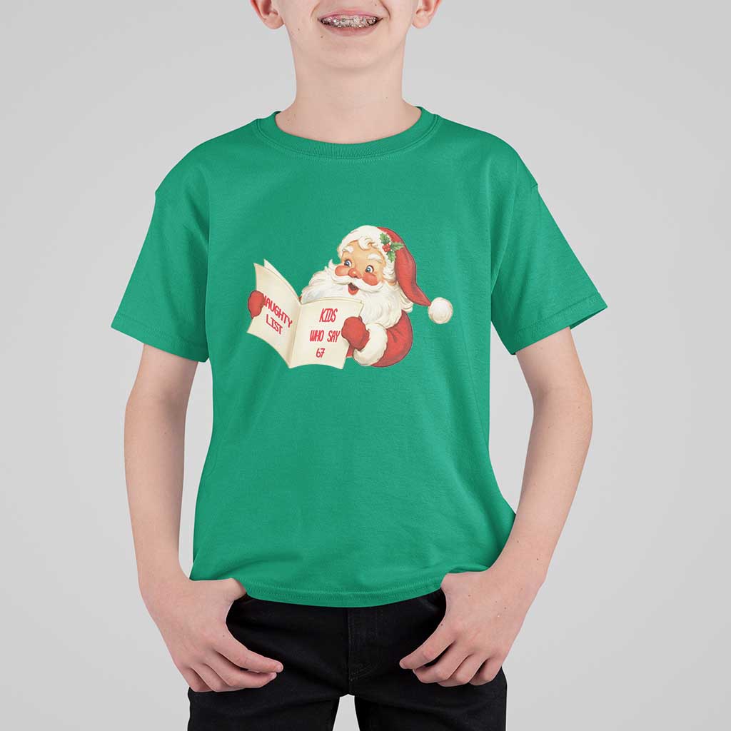 Funny 67 Christmas Santa T Shirt For Kid Naughty List Kids Who Say Six Seven Meme - Wonder Print Shop
