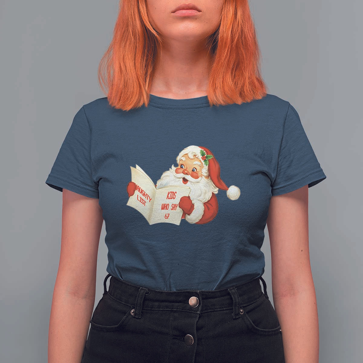 Funny 67 Christmas Santa T Shirt For Women Naughty List Kids Who Say Six Seven Meme - Wonder Print Shop