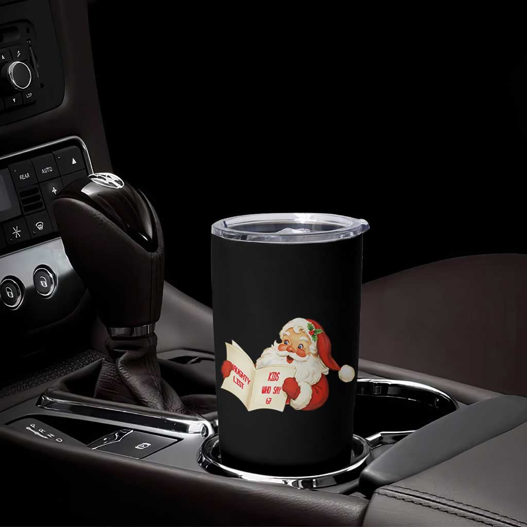 Funny 67 Christmas Santa Tumbler Cup Naughty List Kids Who Say Six Seven Meme - Wonder Print Shop