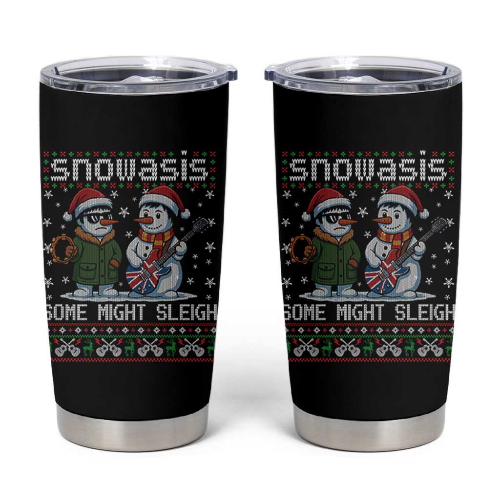 Snowasis Some Might Sleigh Tumbler Cup Funny Christmas Snowmen Rock Band Parody - Wonder Print Shop