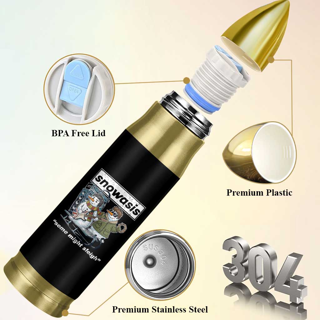 Snowasis Some Might Sleigh Bullet Tumbler Funny Christmas Snowmen Rock Band - Wonder Print Shop