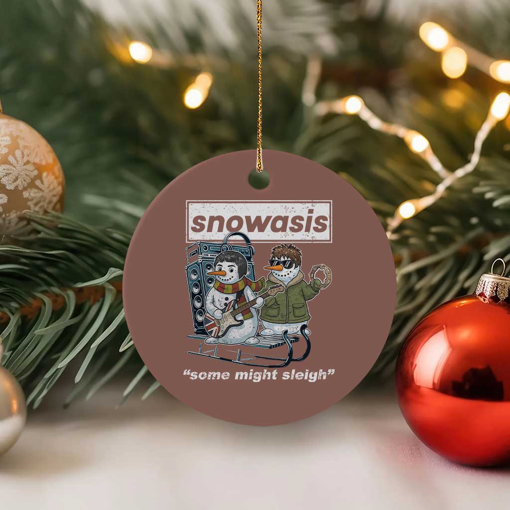 Snowasis Some Might Sleigh Ceramic Ornament Funny Xmas Snowmen Rock Band - Wonder Print Shop
