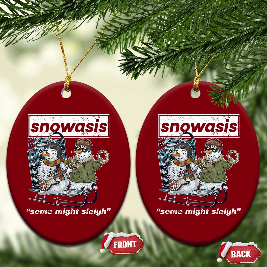 Snowasis Some Might Sleigh Ceramic Ornament Funny Xmas Snowmen Rock Band - Wonder Print Shop