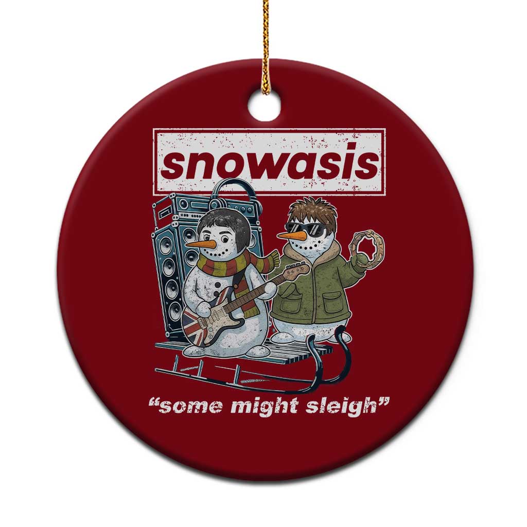 Snowasis Some Might Sleigh Ceramic Ornament Funny Xmas Snowmen Rock Band - Wonder Print Shop