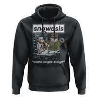 Snowasis Some Might Sleigh Hoodie Funny Christmas Snowmen Rock Band - Wonder Print Shop