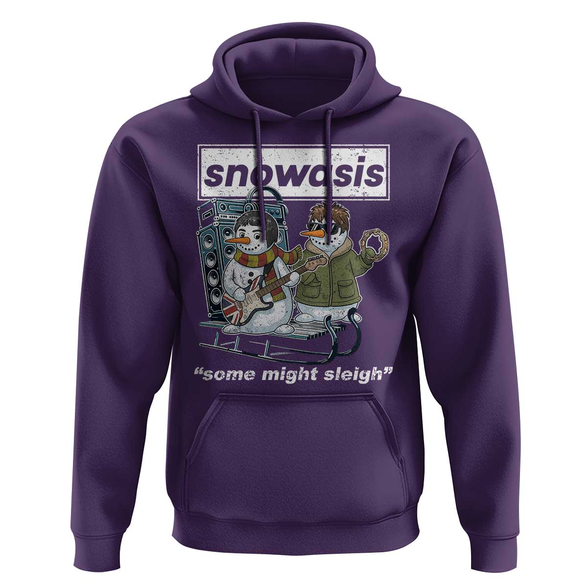 Snowasis Some Might Sleigh Hoodie Funny Christmas Snowmen Rock Band - Wonder Print Shop