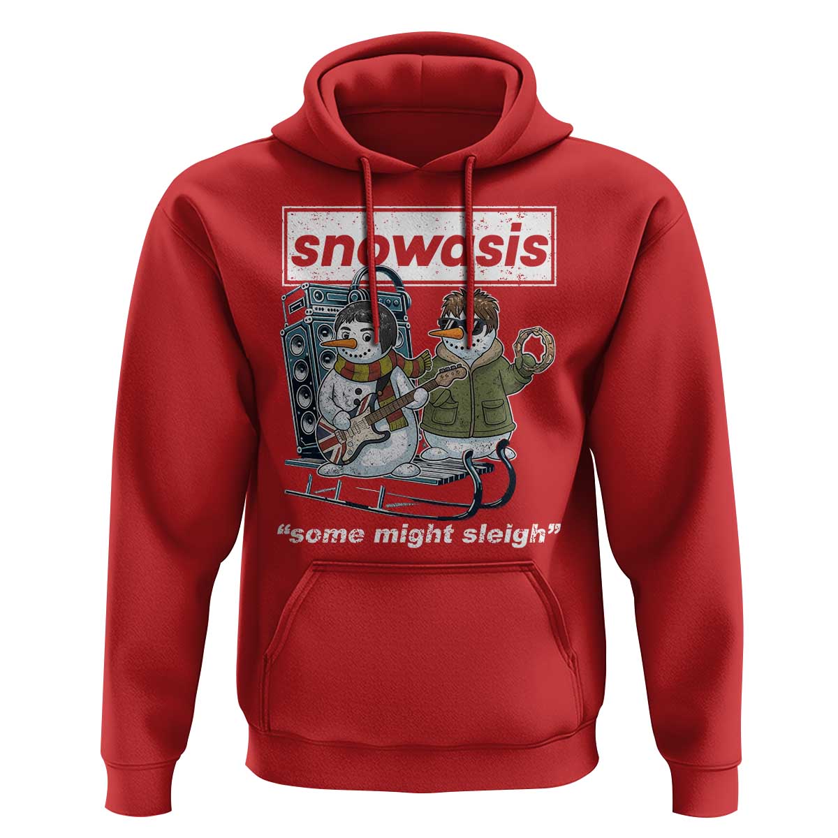 Snowasis Some Might Sleigh Hoodie Funny Christmas Snowmen Rock Band - Wonder Print Shop