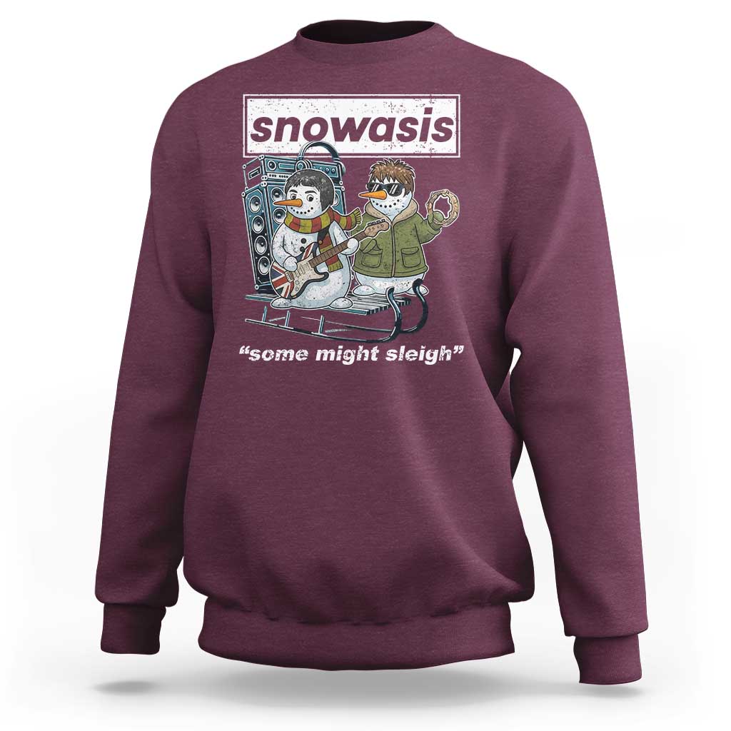 Snowasis Some Might Sleigh Sweatshirt Funny Christmas Snowmen Rock Band - Wonder Print Shop