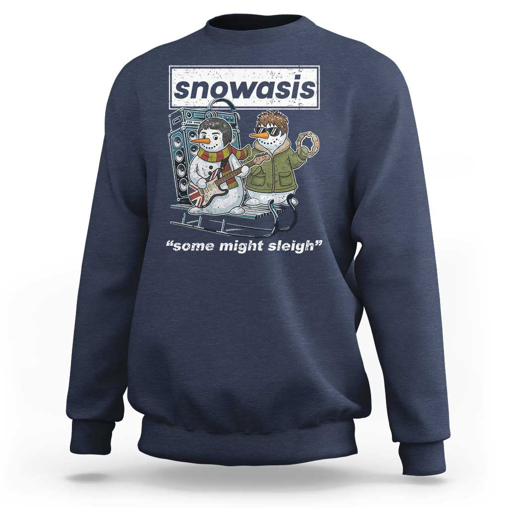 Snowasis Some Might Sleigh Sweatshirt Funny Christmas Snowmen Rock Band - Wonder Print Shop