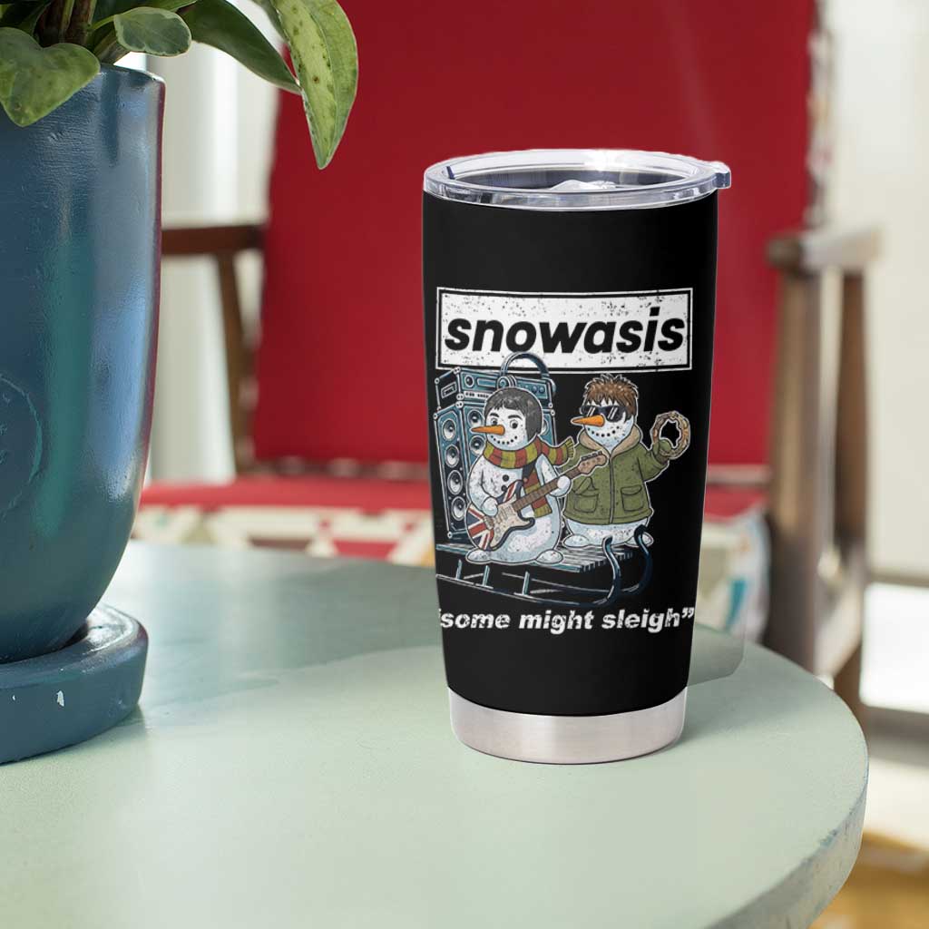Snowasis Some Might Sleigh Tumbler Cup Funny Christmas Snowmen Rock Band - Wonder Print Shop