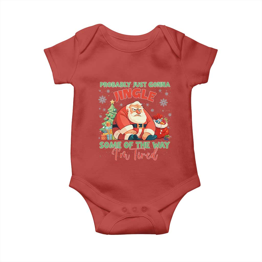 Probably Just Gonna Jingle Some Of The Way I'm Tired Baby Onesie Funny Christmas Santa - Wonder Print Shop