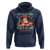 Probably Just Gonna Jingle Some Of The Way I'm Tired Hoodie Funny Christmas Santa - Wonder Print Shop
